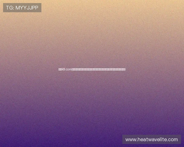 选择K8.com凯发游戏官网,享受专业的技术支持与全天候客服服务,解决你的所有游戏疑问 选择K8.com凯发游戏官网,享受专业的技术支持与全天候客服服务,解决你的所有游戏疑问